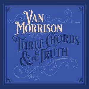 image of Three Chords & the Truth by Van Morrison CD Album