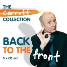 Image of Back To The Front : Carrott Collection