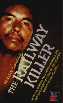 Image of The Railway Killer by Wensley Clarkson Paperback