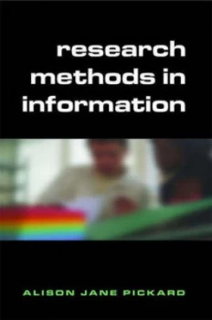 Image of Research Methods in Information by Alison Jane Pickard Paperback