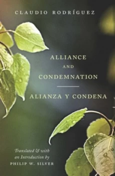 Image of Alliance and Condemnation / Alianza Y Condena by Claudio Rodrguez Book