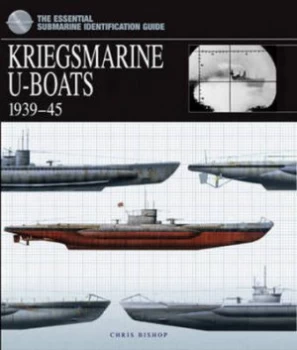 Image of Kriegsmarine U-Boats 1939-45 by Chris Bishop Hardback