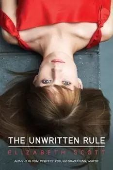Image of The Unwritten Rule by Elizabeth Scott