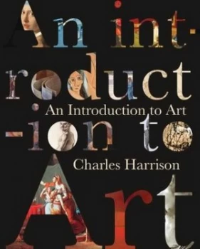 Image of An Introduction to Art by Charles Harrison Paperback