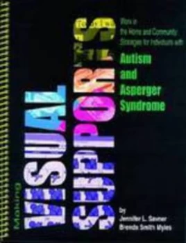 Image of Making Visual Supports Work in the Home and Community by Jennifer L. Savner Paperback