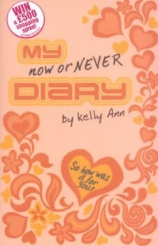 Image of My Now or Never Diary by Kelly Ann by Liz Rettig Book