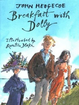 Image of Breakfast with Dolly by John Hedgecoe and Quentin Blake Hardback