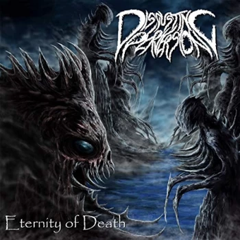 Image of Disgusting Perversion - Eternity of Death CD