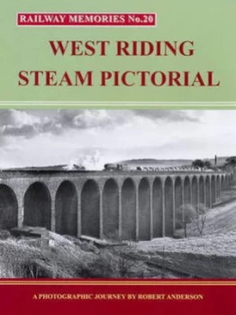 Image of West Riding Steam Pictorial by Robert Anderson Paperback