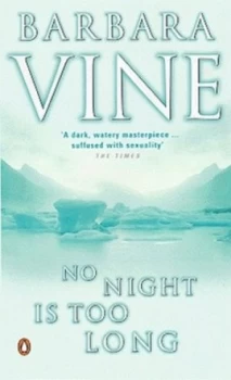 Image of No Night Is Too Long by Barbara Vine Paperback