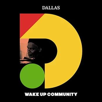 Image of Dallas - Wake Up Community CD