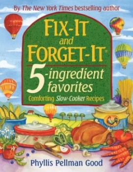 Image of Fix-It and Forget-It 5-Ingredient Favorites by Phyllis Good Book
