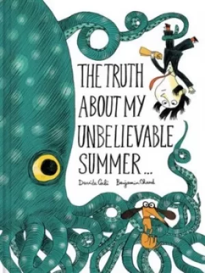 Image of The truth about my unbelievable summer by Davide Cal