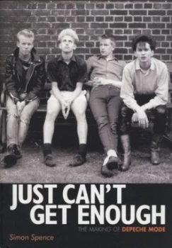 Image of Just Cant Get Enough by Simon Spence Paperback