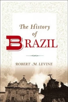 Image of The History of Brazil by Robert M. Levine Paperback