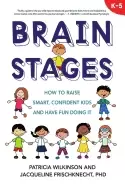 Image of brain stages how to raise smart confident kids and have fun doing it k 5