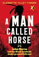 Image of man called horse john horse and the Black seminole underground railroad