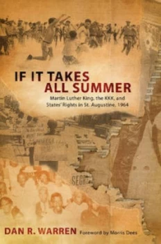 Image of If It Takes All Summer by Esquire Dan R. Warren Hardback