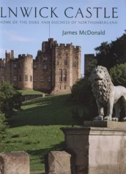 Image of Alnwick Castle by James Mcdonald Hardback