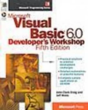 Image of Microsoft Visual Basic 6.0 Developers Workshop by John Clark Craig and Jeff Webb and John Clark Craig Book