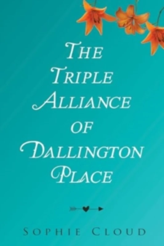 Image of The Triple Alliance of Dallington Place Paperback / softback
