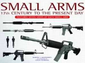 Image of Small arms by Martin J Dougherty