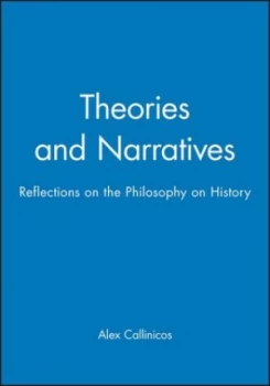 Image of Theories and Narratives by Alex Callinicos