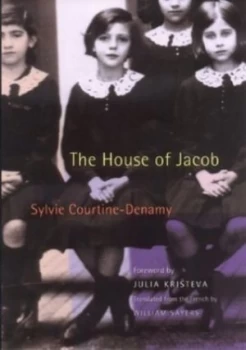 Image of The House of Jacob by Sylvie Courtine-Denamy Book