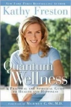 Image of Quantum Wellness by Kathy Freston Hardback
