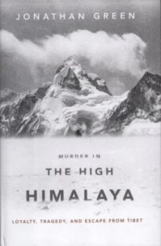 Image of Murder in the High Himalaya by Jonathan Green Hardback