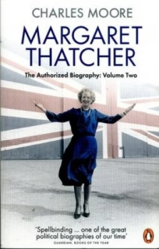 Image of Margaret Thatcher Volume two Everything she wants by Charles Moore