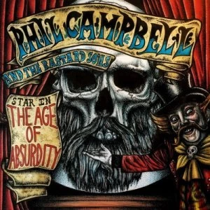 Image of The Age of Absurdity by Phil Campbell and the Bastard Sons CD Album