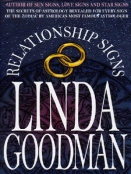 Image of Linda Goodmans Relationship Signs by Linda Goodman and Carolyn Reynolds and Crystal Bush Hardback