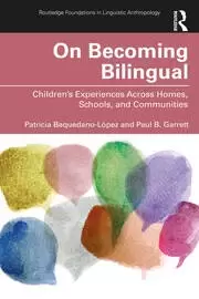 Image of On Becoming Bilingual Childrens Experiences Across Homes Schools and Communities