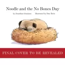 Image of Noodle and the No Bones Day