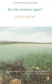 Image of Do the Windows Open by Julie Hecht Book