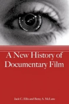 Image of A New History of Documentary Film by Jack C Ellis and Betsy a Mclane Paperback