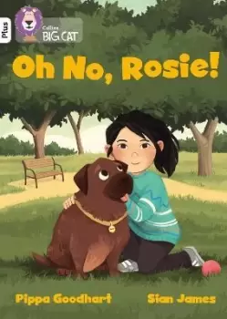 Image of Oh No, Rosie! by Pippa Goodhart