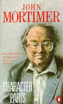 Image of Character Parts by John Mortimer Paperback