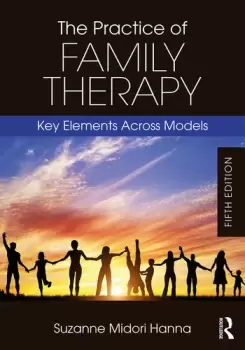 Image of The Practice of Family TherapyKey Elements Across Models