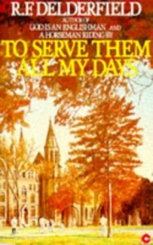 Image of To Serve Them All My Days by R. F. Delderfield Paperback