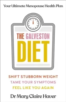 Image of The Galveston Diet : Your Ultimate Menopause Health Plan