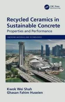 Image of Recycled Ceramics in Sustainable ConcreteProperties and Performance