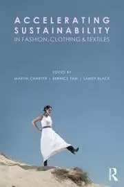 Image of Accelerating Sustainability in Fashion Clothing and Textiles