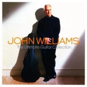 image of The Ultimate Guitar Collection by John Williams CD Album