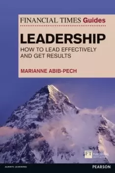 Image of The Financial Times guide to leadership by Ms Marianne Abib Pech