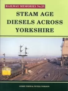 Image of Steam Age Diesels Across Yorkshire
