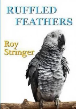 Image of Ruffled Feathers by Roy Stringer Paperback