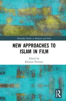 Image of New Approaches to Islam in Film