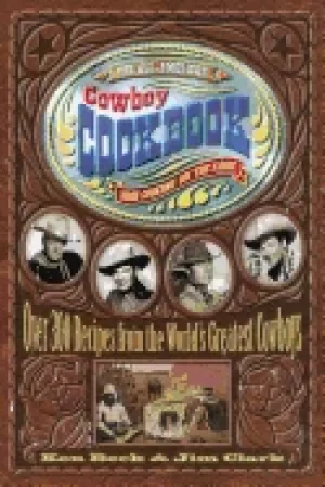 Image of all american cowboy cookbook over 300 recipes from the worlds greatest cowb